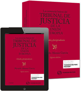 LAS SENTENCIAS BÁSICAS DEL TRIBUNAL DE JUSTICIA DE LA UNIÓN EUROPEA (PAPEL + E-BOOK)