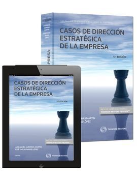 CASOS DE DIRECCIÓN ESTRATÉGICA DE LA EMPRESA. 5ª ED. 2014