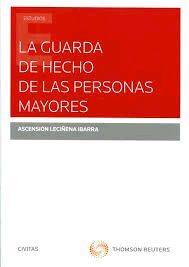 LA GUARDA DE HECHO DE LAS PERSONAS MAYORES