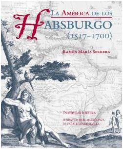 LA AMERICA DE LOS HABSBURGO (1517-1700)