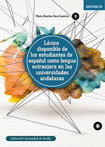 LÉXICO DISPONIBLE DE LOS ESTUDIANTES DE ESPAÑOL COMO LENGUA EXTRANJERA EN LAS UN