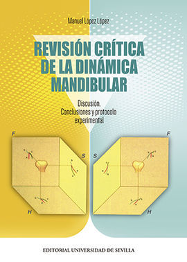 REVISIÓN CRÍTICA DE LA DINÁMICA MANDIBULAR.