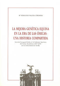 LA MEJORA GENÉTICA EQUINA EN LA ERA DE LAS ÓMICAS: UNA HISTORIA COMPARTIDA