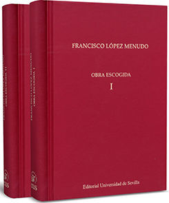 FRANCISCO LÓPEZ MENUDO. OBRA ESCOGIDA