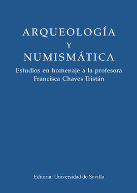 ARQUEOLOGÍA Y NUMISMÁTICA