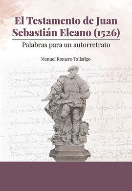 EL TESTAMENTO DE JUAN SEBASTIÁN ELCANO (1526)