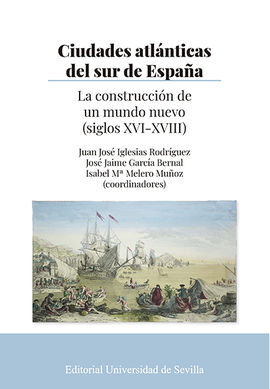 CIUDADES ATLÁNTICAS DEL SUR DE ESPAÑA