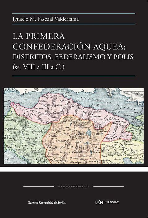 LA PRIMERA CONFEDERACIÓN AQUEA: DISTRITOS, FEDERAL