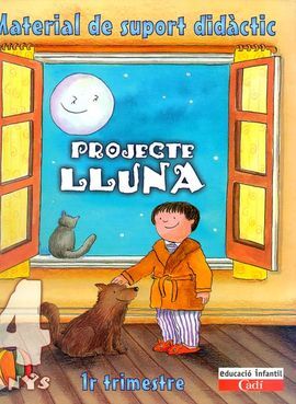 PROJECTE LLUNA 4 ANYS. MATERIAL DE SUPPORT DIDÃCTIC