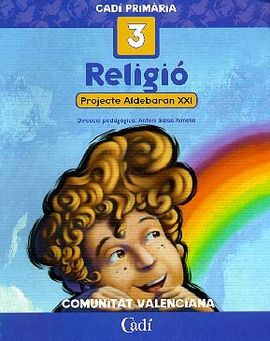 RELIGIÃ 3Âº PRIMÃRIA. PROJECTE ALDEBARÃN XXI. COMUNITAT VALENCIANA