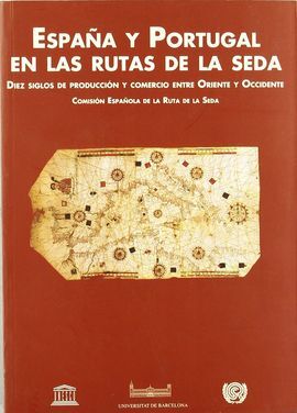 ESPAÑA Y PORTUGAL EN LAS RUTAS DE LA SEDAO