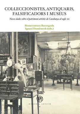 COL·LECCIONISTES, ANTIQUARIS, FALSIFICADORS I MUSE