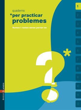 PRACTICAR PROBLEMES. QUADERN 1