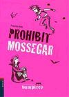 PROHIBIT MOSSEGAR