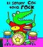 EL SENYOR COC TOCA ROCK