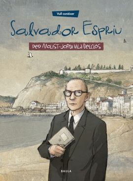 VULL CONÈIXER SALVADOR ESPRIU