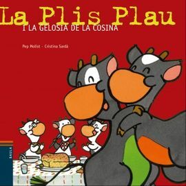 LA PLIS PLAU I LA GELOSIA DE LA COSINA