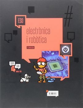 ELECTRÒNICA I ROBÒTICA.- TECNOLOGIA ESO