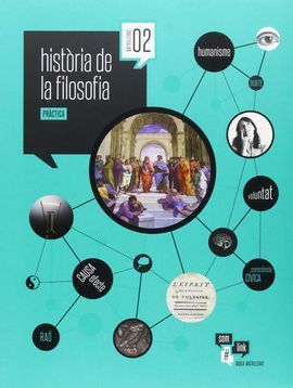 HISTÒRIA DE LA FILOSOFIA - 2N BATXILLERAT - SOM LINK (LA)