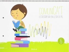 COMUNICA'T LECTOESCRIPTURA LLETRA PAL 6 INFANTIL