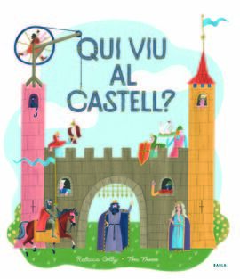 QUI VIU AL CASTELL