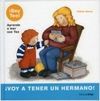 ¡VOY A TENER UN HERMANO!