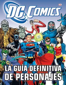 LA GUÍA DEFINITIVA DE PERSONAJES DE DC COMICS