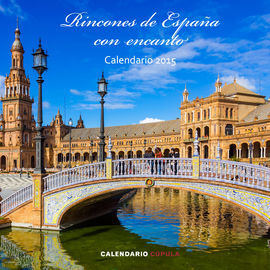 CALENDARIO 2015. RINCONES DE ESPAÑA CON ENCANTO 2015