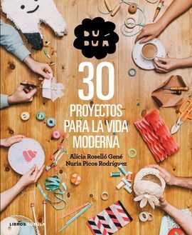 DUDUÁ. 30 PROYECTOS PARA LA VIDA MODERNA