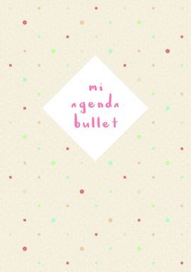 MI AGENDA BULLET