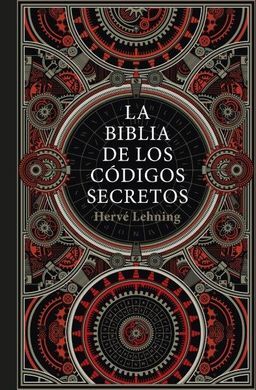 LA BIBLIA DE LOS CODIGOS SECRETOS
