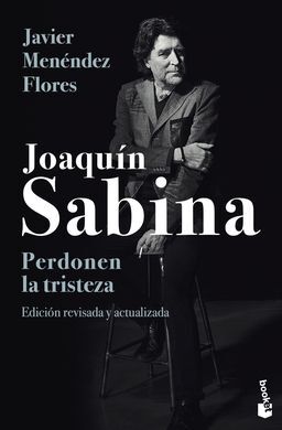 JOAQUIN SABINA. PERDONEN LA TRISTEZA