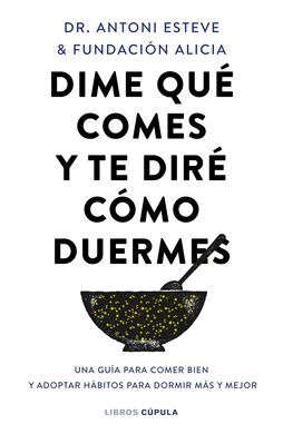 DIME QUE COMES Y TE DIRE COMO DUERMES