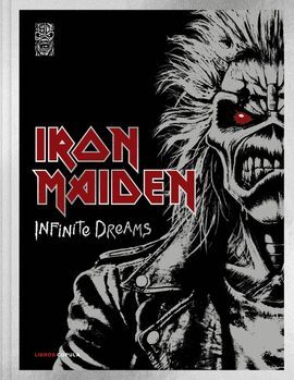IRON MAIDEN: INFINITE DREAMS. EDICION LIMITADA