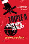 TRIPLE A. Â¿QUIÃN MUEVE LOS HILOS?
