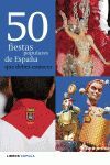 50 FIESTAS POPULARES DE ESPAÑA QUE DEBES CONOCER
