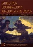 ESTEREOTIPOS, DISCRIMINACIÓN Y RELACIONES ENTRE GRUPOS