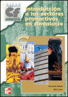 INTRODUCCIÃN A LOS SECTORES PRODUCTIVOS EN ANDALUCÃA. CICLO FORMATIVO GRADO MEDIO Y SUPERIOR