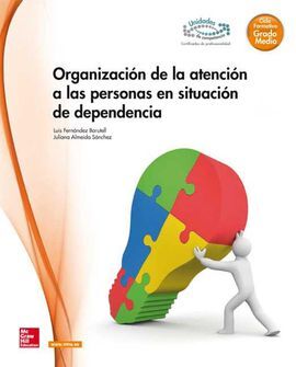 ORGANIZACION DE LA ATENCION A LAS PERSONAS EN SITUACION DE DEPENDENCIA - GM