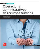 OPERACIONS ADMINISTRATIVES DE RECURSOS HUMANS - GRAU MITJA - LIBRO DEL ALUMNO