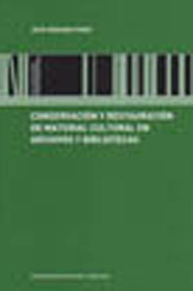 CONSERVACIÃN Y RESTAURACIÃN DE MATERIAL CULTURAL EN ARCHIVOS Y BIBLIOTECAS