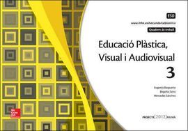EDUCACIO PLASTICA. VISUAL I AUDIOVISUAL - 3º ESO - QUADERN