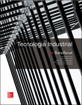 TECNOLOGIA INDUSTRIAL - 1 BATXILLERAT - CALATUNYA - LLIBRE ALUMNE