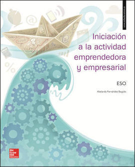 LA - INICIACION A LA ACTIVIDAD EMPRENDEDORA Y EMPRESARIAL ESO. LIBRO ALUMNO.