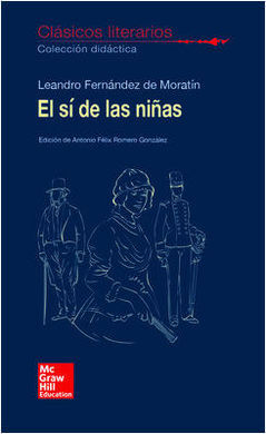 CLASICOS LITERARIOS. EL SI DE LAS NIAS