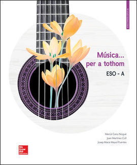 MUSICA ... PER A TOTHOM - ESO A. LLIBRE DE L'ALUMNE