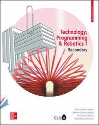 TECHNOLOGY, PROGRAMMING AND ROBOTICS 1 SECONDARY - CLIL