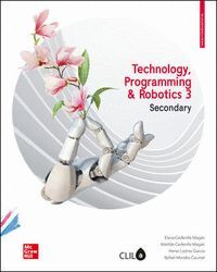 TECHNOLOGY, PROGRAMMING AND ROBOTICS 3 SECONDARY - CLIL