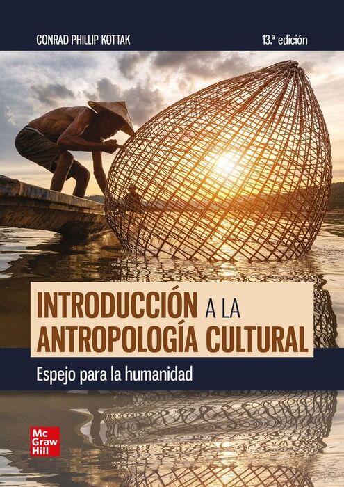 INTRODUCCIÓN A LA ANTROPOLOGÍA CULTURAL. ESPEJO PARA LA HUMANIDAD