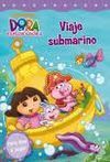 DORA LA EXPLORADORA. VIAJE SUBMARINO